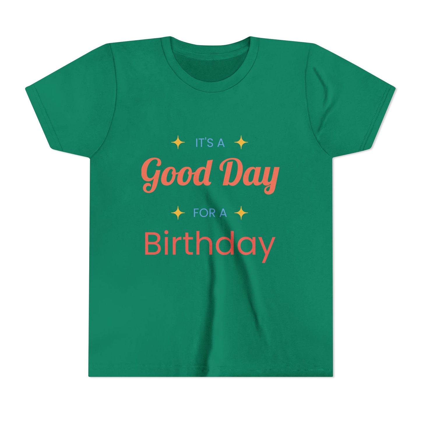 GOOD DAY FOR A BIRTHDAY