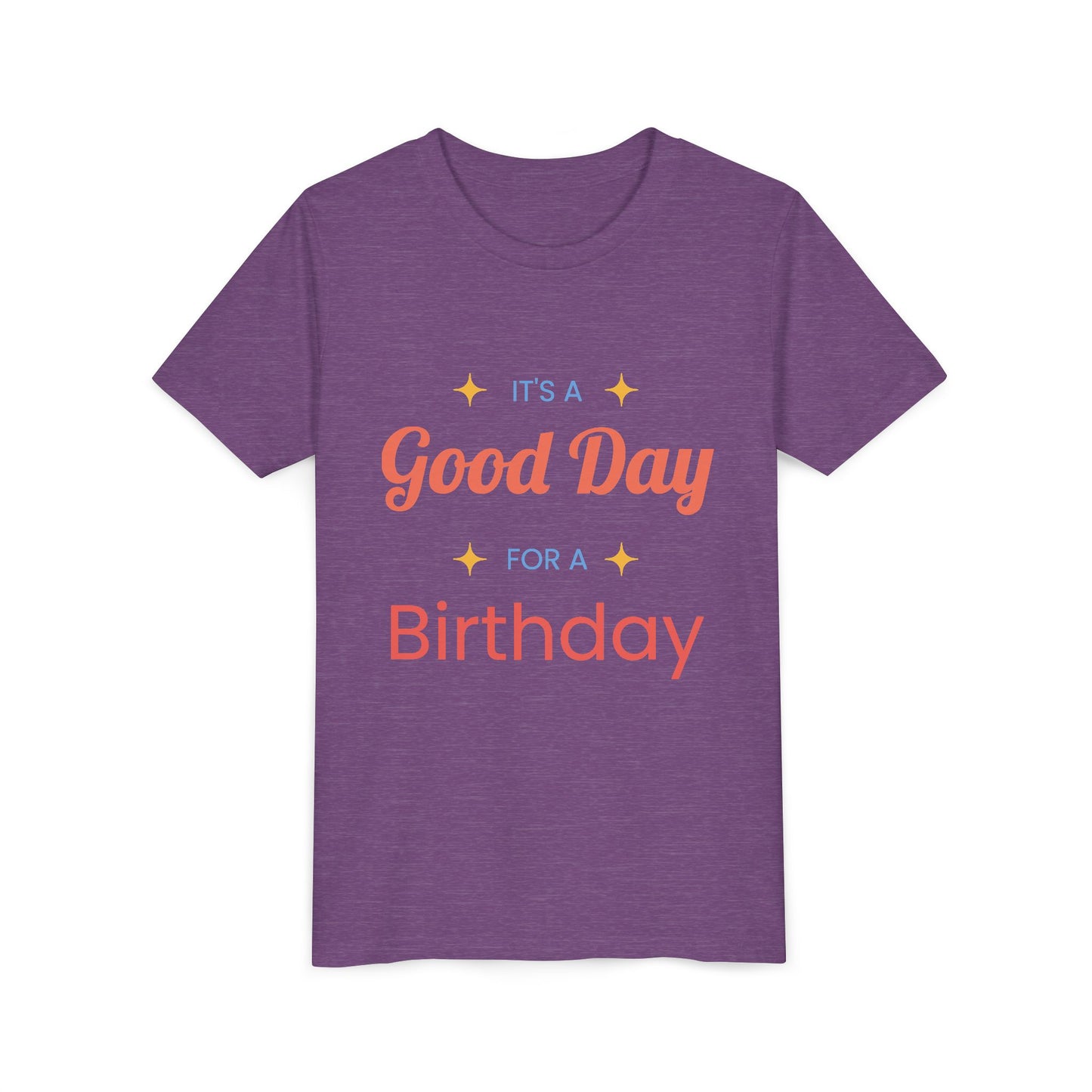 GOOD DAY FOR A BIRTHDAY