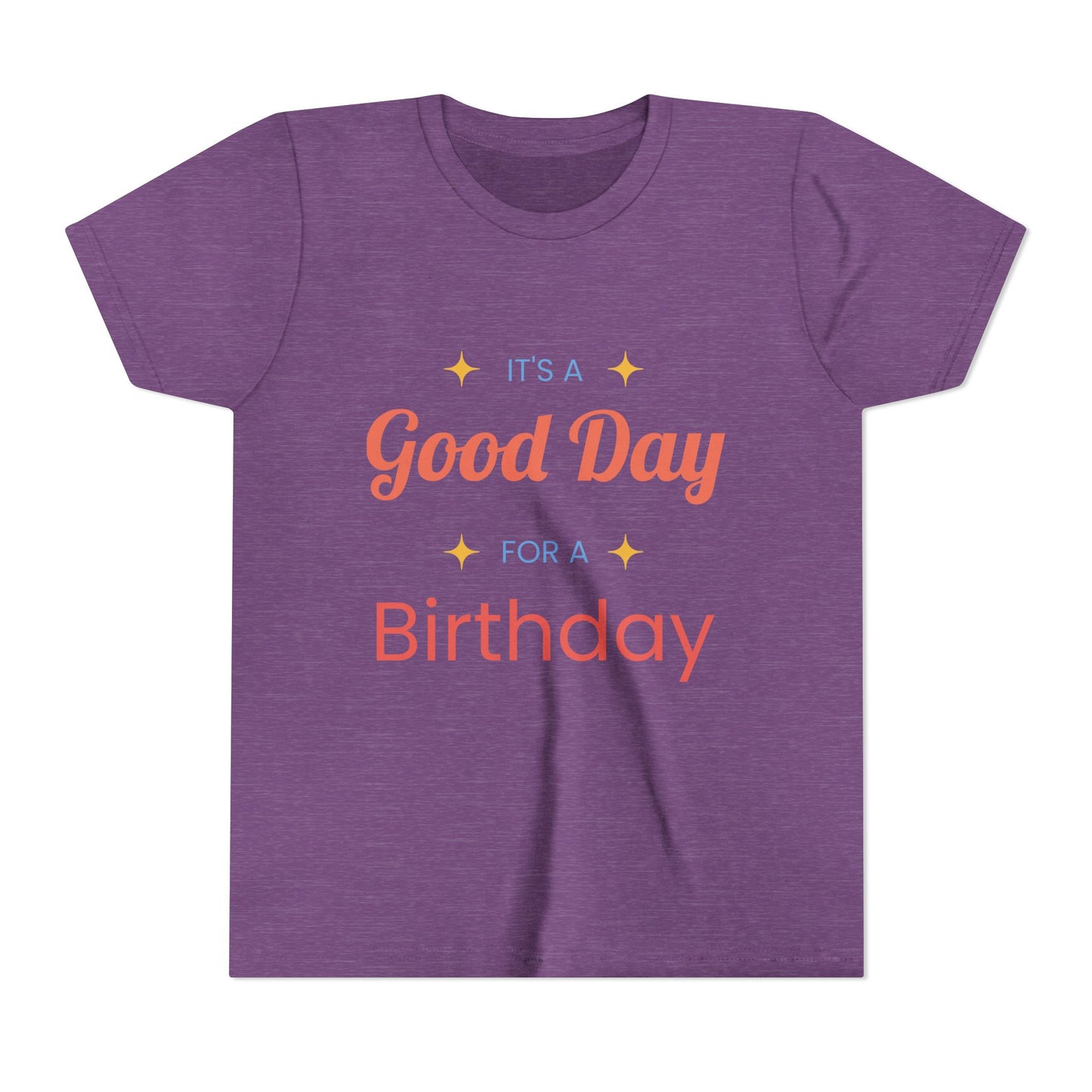 GOOD DAY FOR A BIRTHDAY