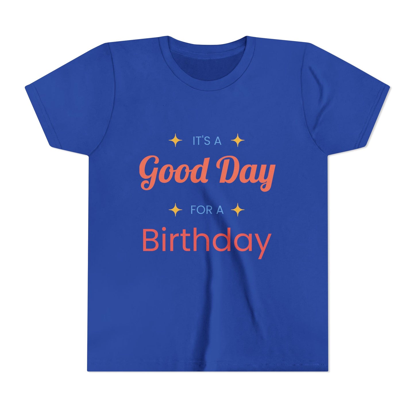 GOOD DAY FOR A BIRTHDAY
